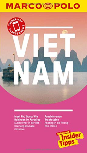 MARCO POLO Reiseführer Vietnam: Reisen mit Insider-Tipps....