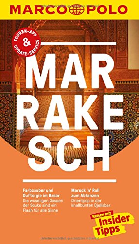 MARCO POLO Reiseführer Marrakesch: Reisen mit...