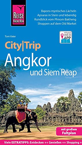 Reise Know-How CityTrip Angkor und Siem Reap: Reiseführer...
