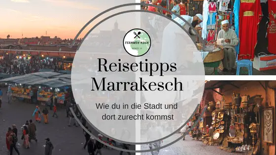 Marrakesch - Reisetipps