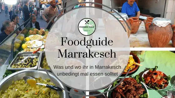 Foodguide Marrakesch - Essen und Restaurants in Marrakesch
