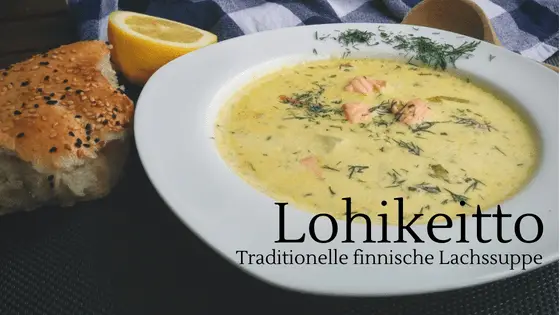 Lohikeitto - finnische Lachssuppe