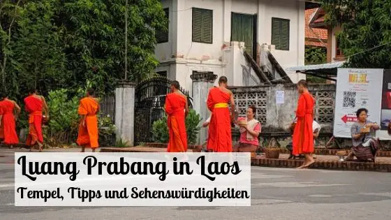 Luang Prabang in Laos - Tempel, Tipps und Sehenswürdigkeiten-min