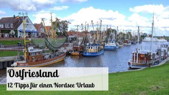 Ostfriesland - 12 Tipps für einen Nordsee Urlaub