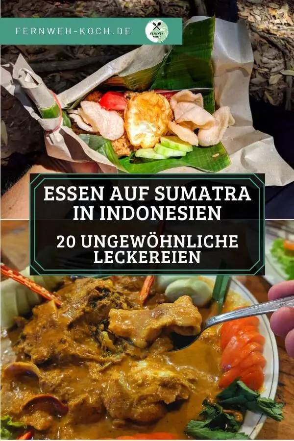 Essen auf Sumatra in Indonesien - Die besten Gerichte