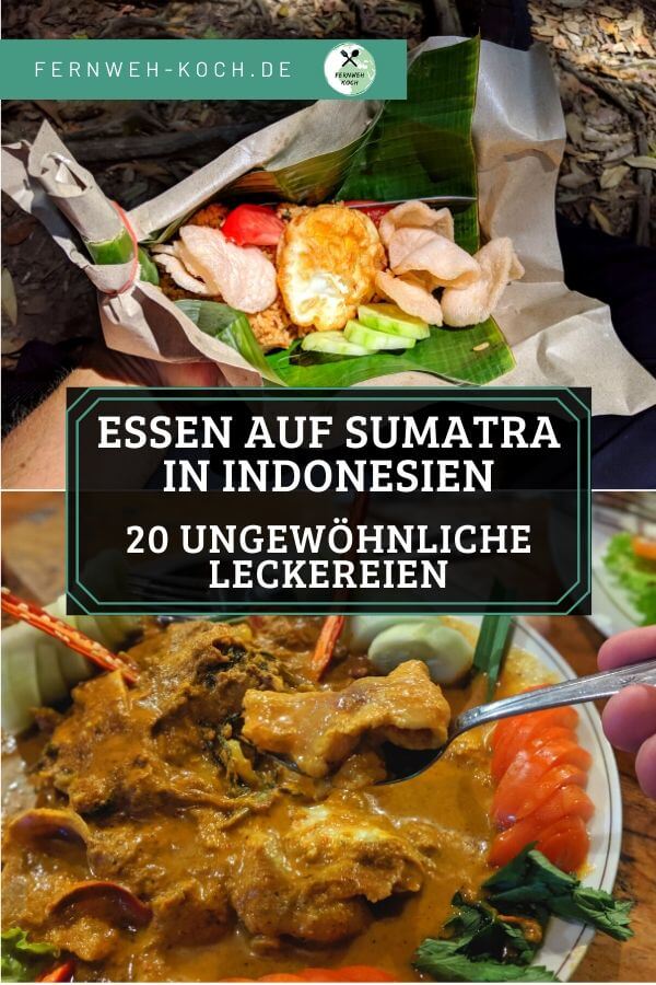 Essen auf Sumatra in Indonesien - Die besten Gerichte Essen auf Sumatra in Indonesien - Die besten Gerichte