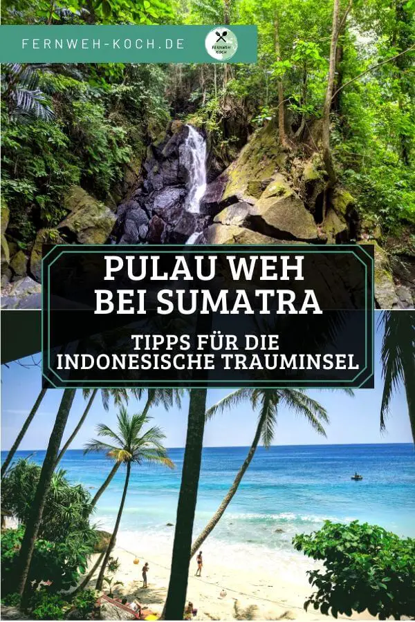 Pulau Weh Tipps - Trauminsel in Indonesien