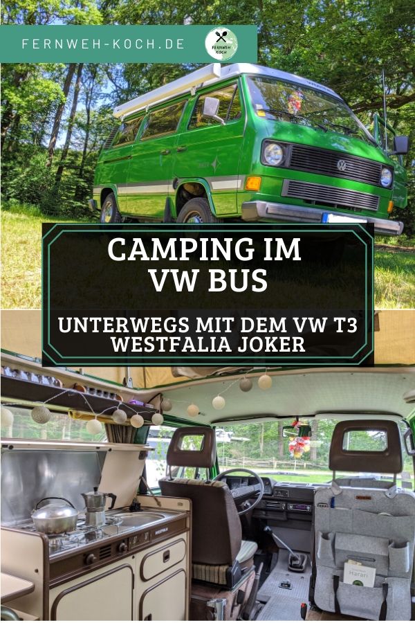 Vanlife im Bulli - Unterwegs mit dem T3 Vanlife im Bulli - Unterwegs mit dem T3