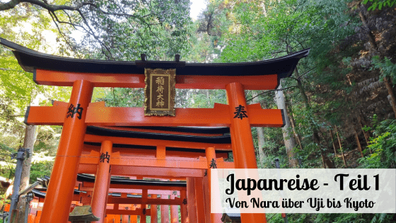 Japanreise - Nara bis Kyoto